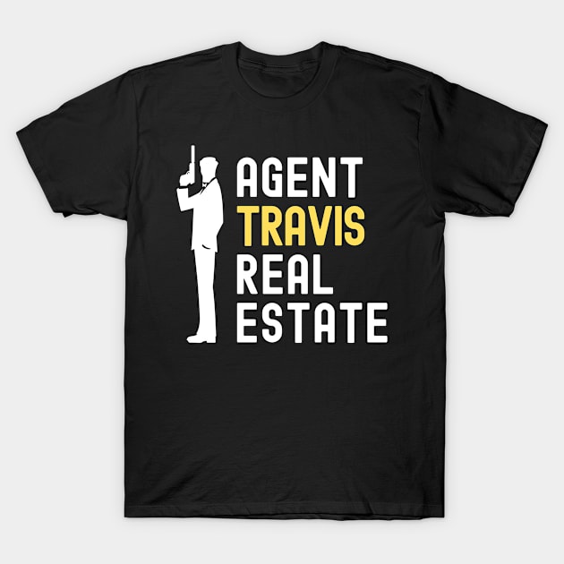 Agent Travis Real Estate T-Shirt by Genius Shirts